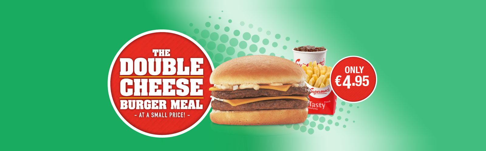 Double Cheese Meal Deal!